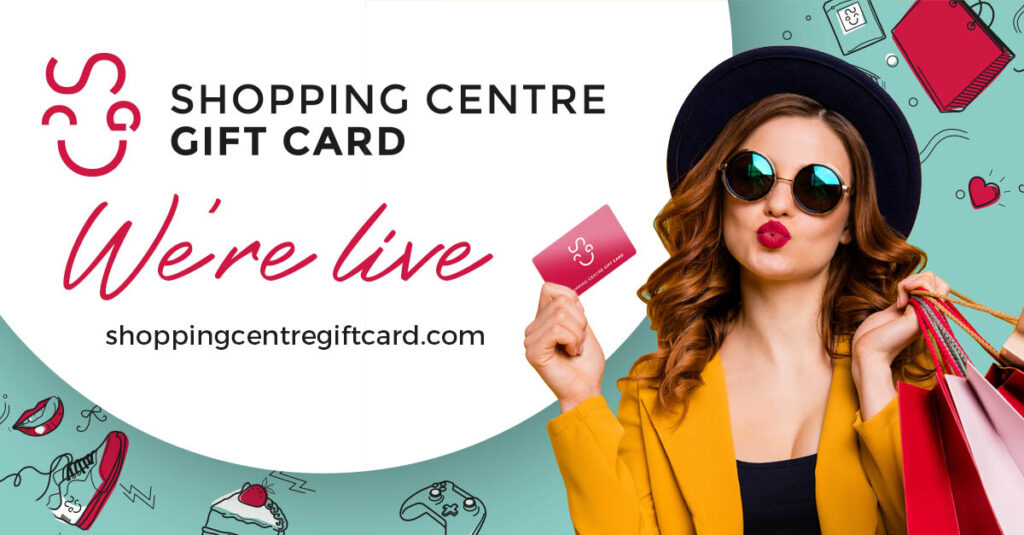 Launching the Shopping Centre Gift Card